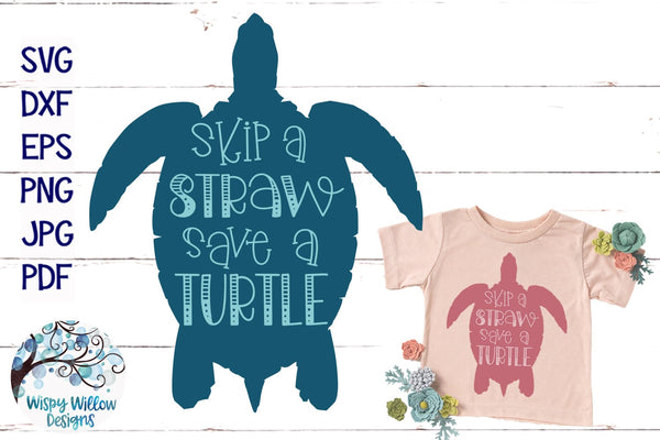 http://www.wispywillowdesignsco.com/cdn/shop/products/skip-a-straw-save-a-turtle-svg-wispy-willow-designs-company-15332715495529_grande.jpg?v=1650390671