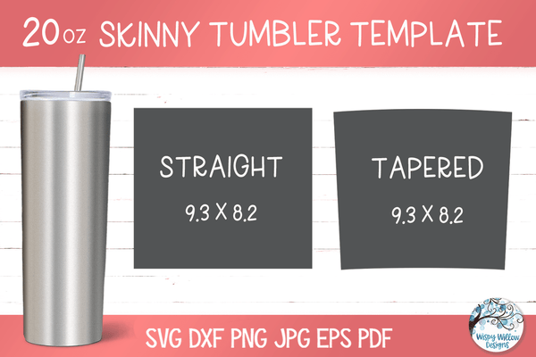 20 oz Skinny Tumbler Template SVG PNG – Wispy Willow Designs