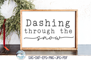 Dashing Through The Snow SVG | Festive Christmas Song Design