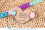 Valentine's Day Pop It Keychain and Bracelet Tag Bundle - SVG File for Laser Cutter