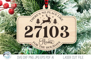 There's No Place Like Home Zipcode Christmas Ornament Bundle for Laser Cutters