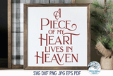 A Piece Of My Heart Lives in Heaven SVG | Memorial Ornament Design Wispy Willow Designs Company