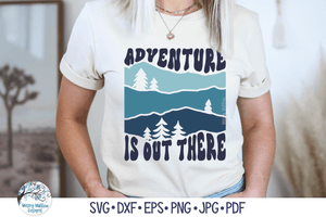 Adventure Is Out There SVG | Mountains Wispy Willow Designs Company