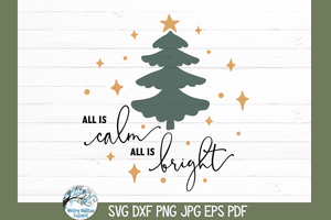 All Is Calm SVG | Christmas Design SVG Wispy Willow Designs Company