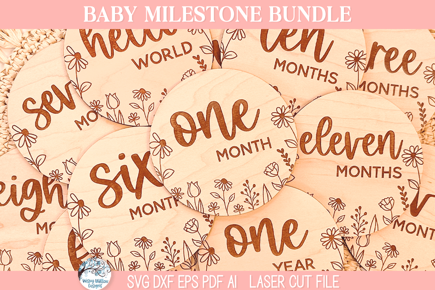 Baby Girl Monthly Milestone Disc Bundle - Wildflower SVG File for Laser Cutter Wispy Willow Designs Company