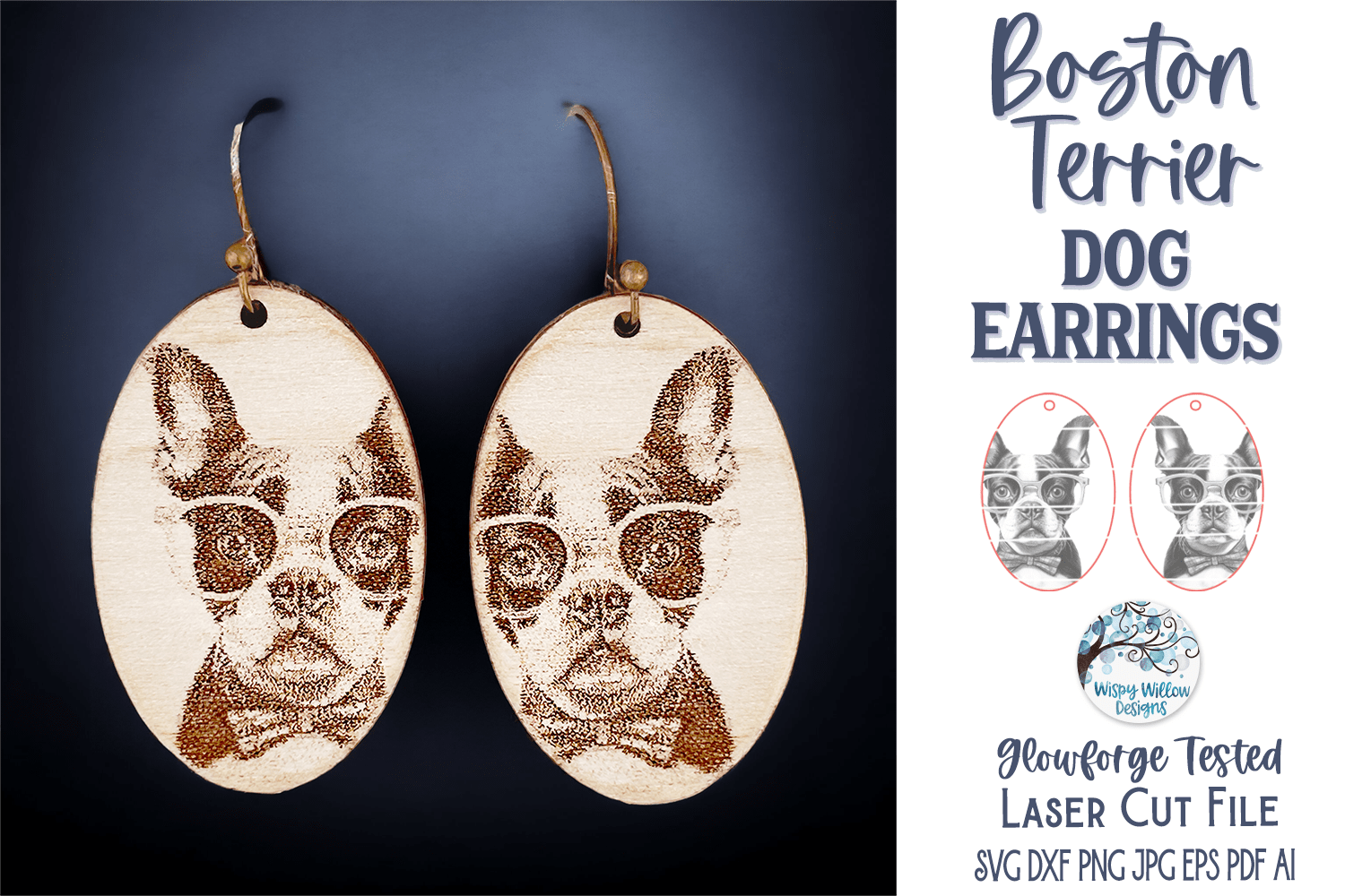 Boston Terrier Dog with Glasses Earring File for Glowforge or Laser Cutter Wispy Willow Designs Company