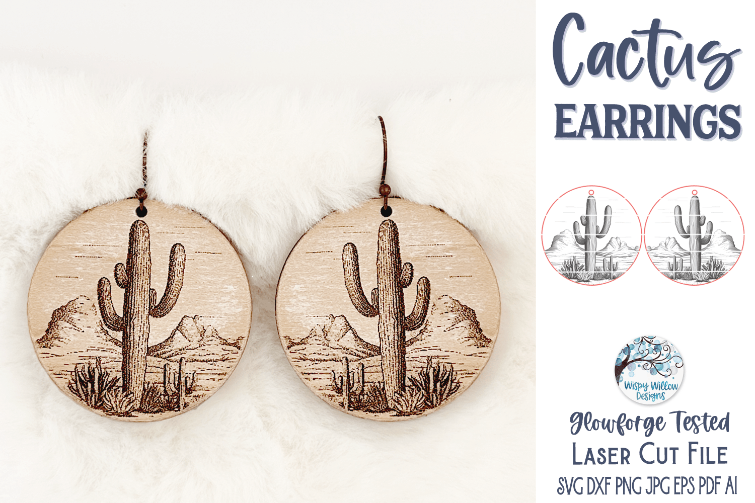 Cactus Earring File for Glowforge or Laser Cutter Wispy Willow Designs Company