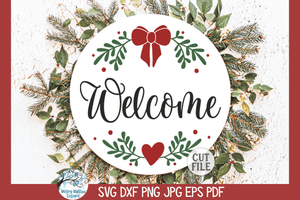 Christmas Welcome SVG | Christmas SVG Wispy Willow Designs Company