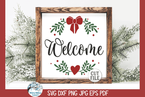 Christmas Welcome SVG | Christmas SVG Wispy Willow Designs Company