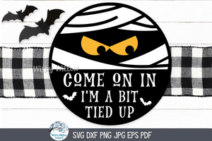 Come On In Mummy SVG | Spooky Mummy Design Wispy Willow Designs Company