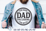 Dad The Man The Myth The Legend SVG | Father's Day Wispy Willow Designs Company