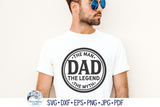 Dad The Man The Myth The Legend SVG | Father's Day Wispy Willow Designs Company