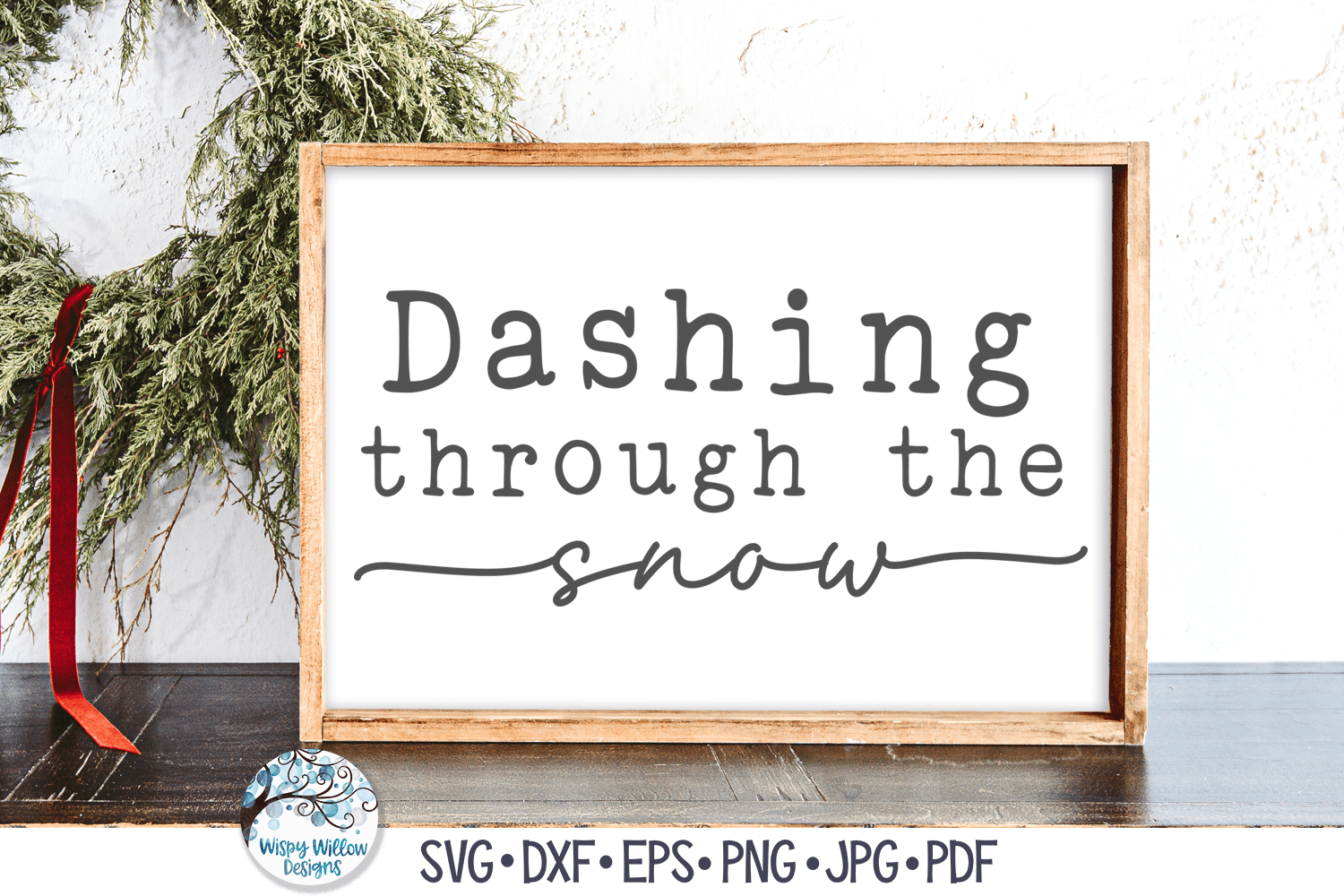 Dashing Through The Snow SVG | Festive Christmas Song Design Wispy Willow Designs Company