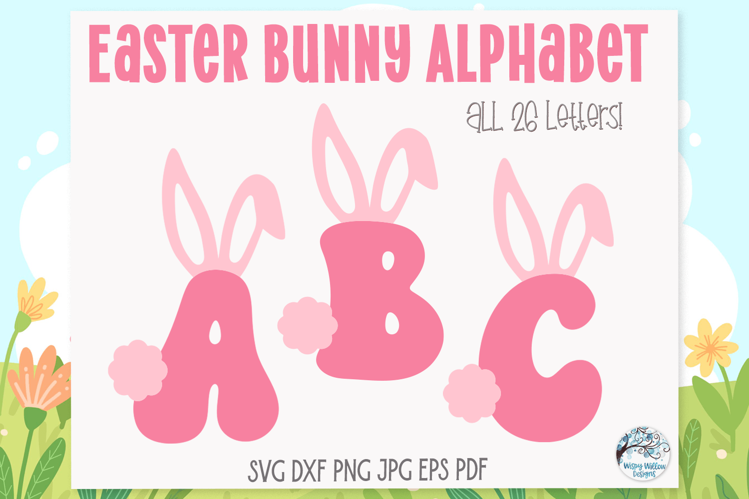 Easter Bunny Alphabet Letter SVG Bundle for Cricut Wispy Willow Designs Company