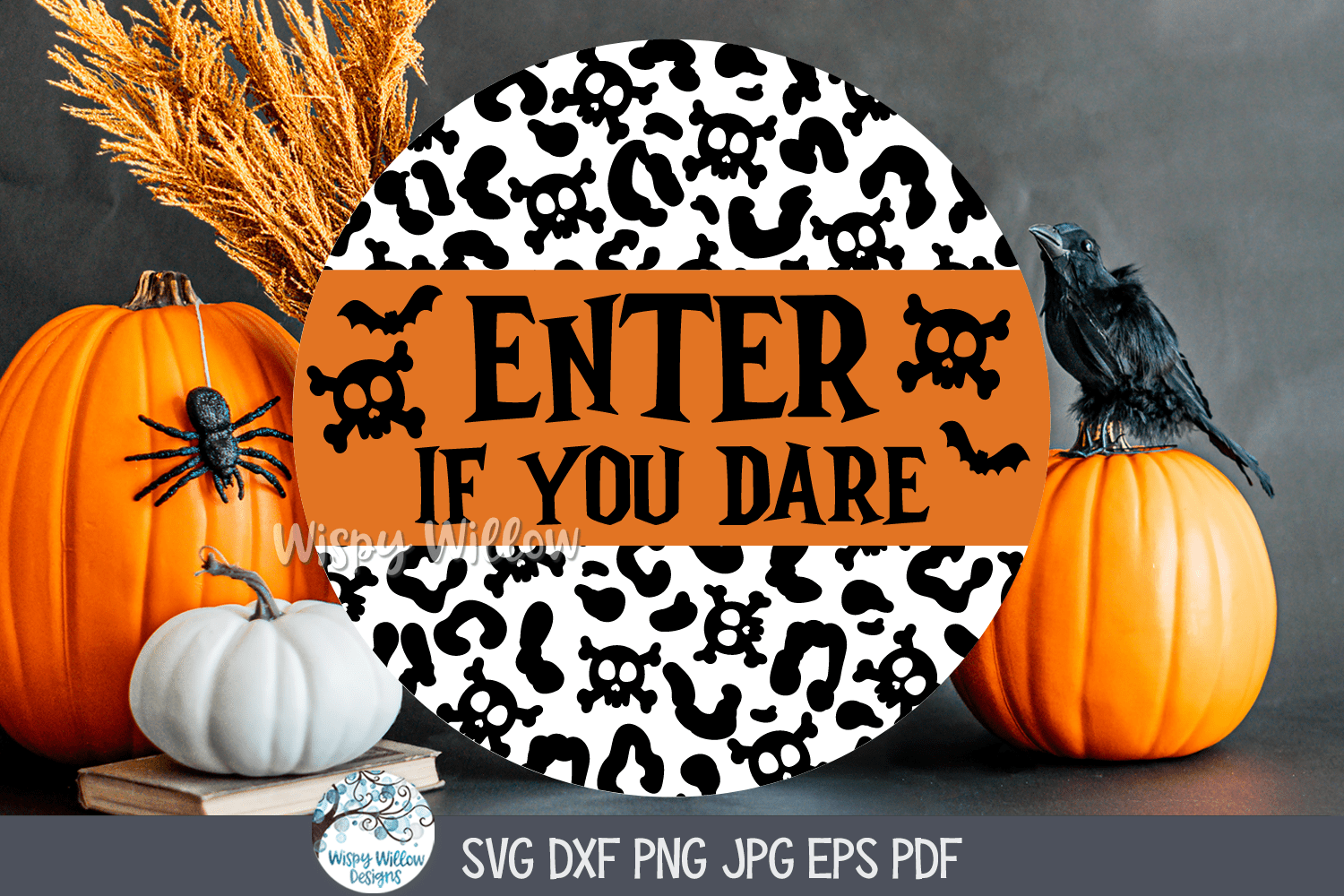 Enter If You Dare SVG | Spooky Halloween Entrance Design Wispy Willow Designs Company