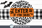 Enter If You Dare SVG | Spooky Halloween Entrance Design Wispy Willow Designs Company