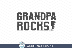 Grandpa Rocks SVG | Perfect for Grandfathers Design Wispy Willow Designs Company