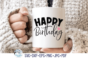 Happy Birthday SVG Wispy Willow Designs Company