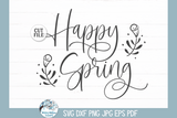 Happy Spring SVG Wispy Willow Designs Company