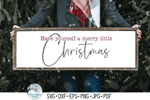 Have Yourself A Merry Christmas SVG | Holiday Greeting Wispy Willow Designs Company