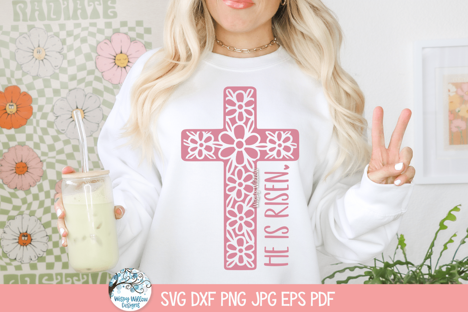 He Is Risen SVG | Easter Design for Women Wispy Willow Designs Company