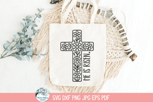 He Is Risen SVG | Floral Cross for Easter Wispy Willow Designs Company