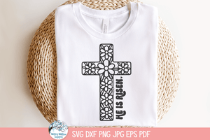 He Is Risen SVG | Jesus Christ Flower Cross Wispy Willow Designs Company