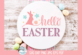 Hello Easter SVG | Bunny Hello Sign Wispy Willow Designs Company