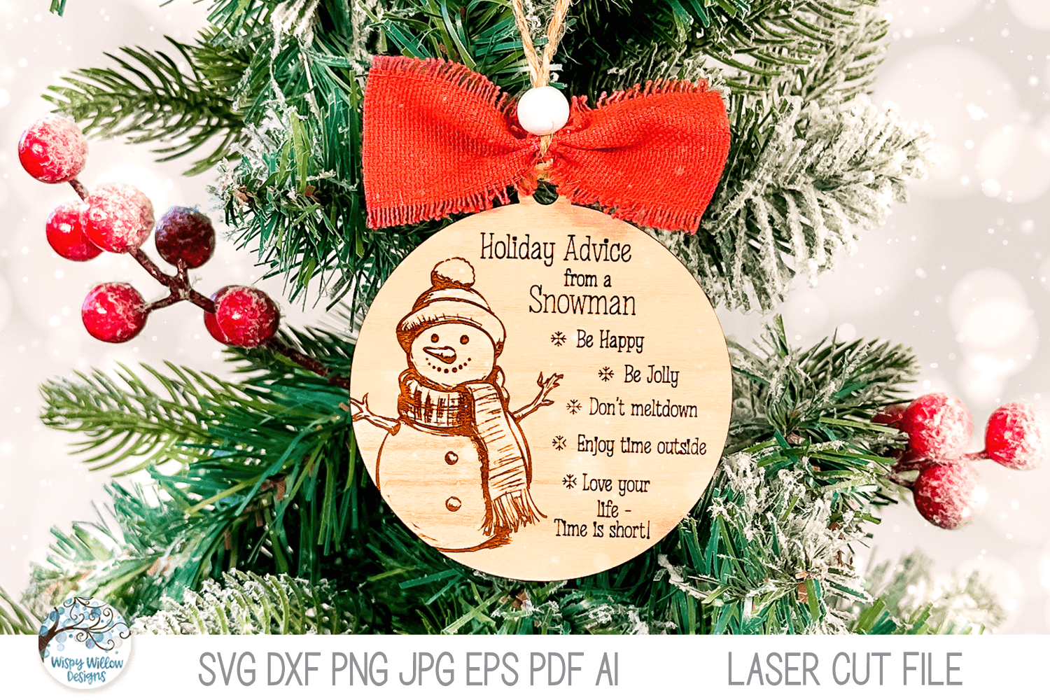 Holiday Advice From A Snowman Christmas Ornament SVG File for Laser Cutter Wispy Willow Designs Company