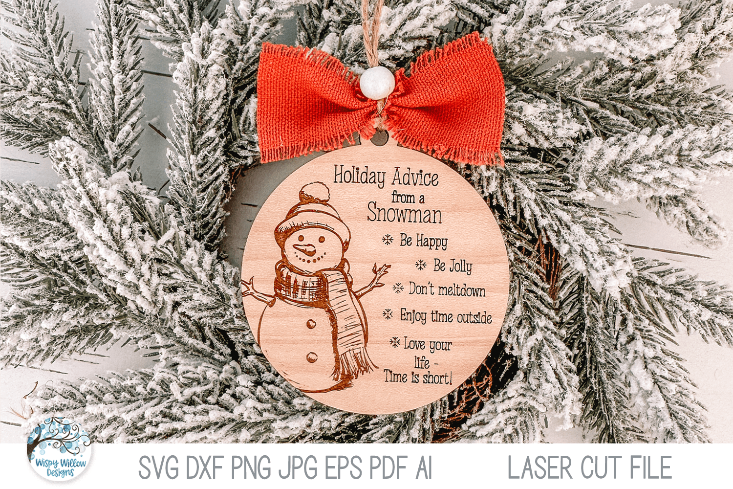 Holiday Advice From A Snowman Christmas Ornament SVG File for Laser Cutter Wispy Willow Designs Company