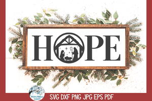 Hope Nativity SVG | Christmas Design SVG Wispy Willow Designs Company