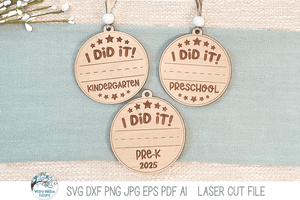 I Did It Preschool Kindergarten Graduation Keepsake Ornament SVG File for Laser Wispy Willow Designs Company