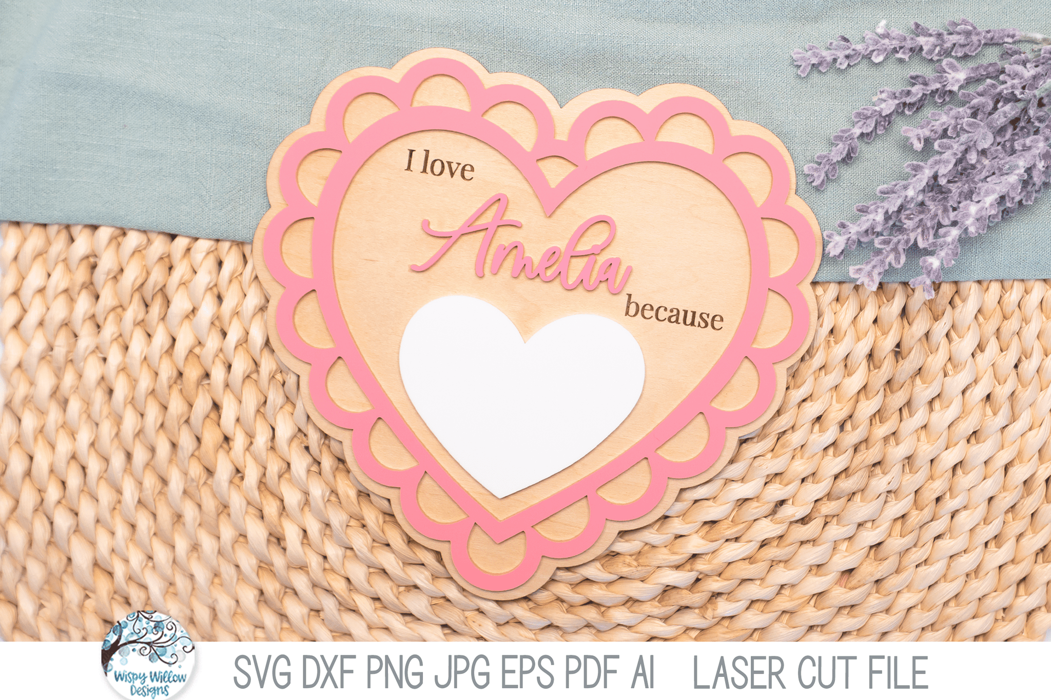 I Love You Because - Personalized Heart Valentine's Day Sign SVG File for Laser Cutters Wispy Willow Designs Company