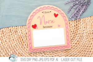 I Love You Because - Personalized Valentine's Day Arch Sign SVG File for Laser Cutters Wispy Willow Designs Company