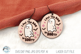 I Put the Boo in Booty Halloween Ghost Earring SVG File Wispy Willow Designs Company