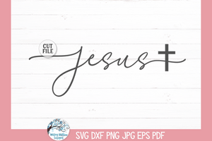 Jesus SVG | Religious Cursive Script Design Wispy Willow Designs Company