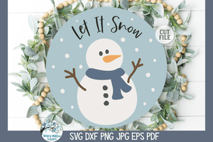 Let It Snow SVG | Round Snowman Sign Wispy Willow Designs Company