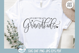 Life Is Better Grandkids SVG | Grandchildren Family Quote Design Wispy Willow Designs Company