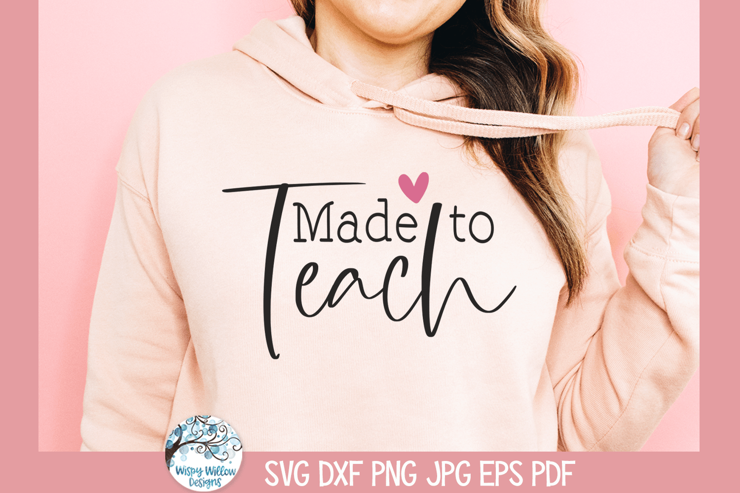 Made To Teach SVG | School Teacher Wispy Willow Designs Company