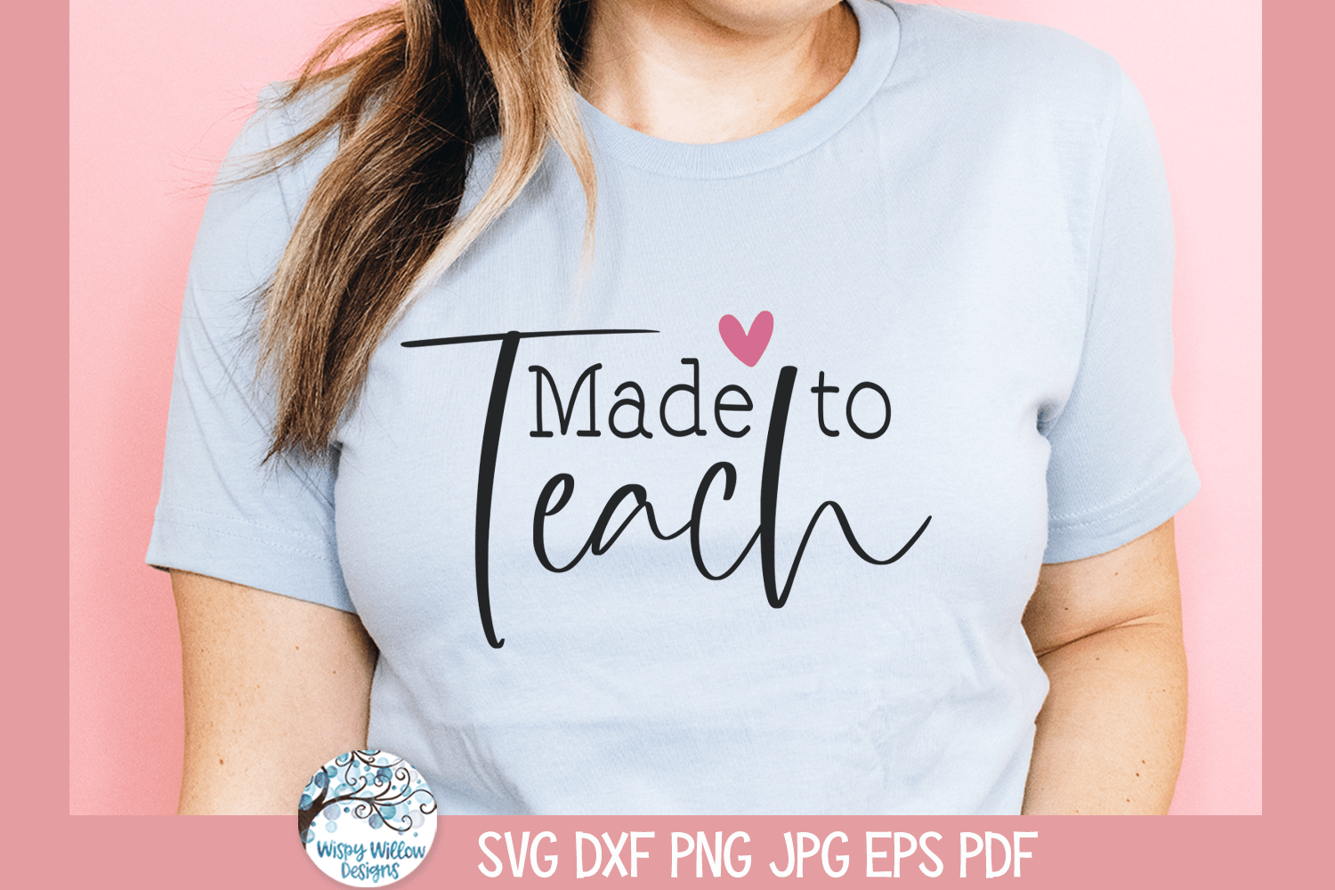 Made To Teach SVG | School Teacher Wispy Willow Designs Company