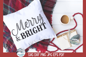 Merry And Bright SVG | Christmas SVG Wispy Willow Designs Company