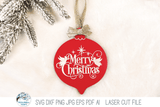 Merry Christmas Ornament SVG File for Laser Wispy Willow Designs Company