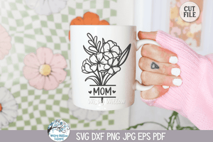 Mom Flowers SVG | Mother's Life Floral Illustration Wispy Willow Designs Company