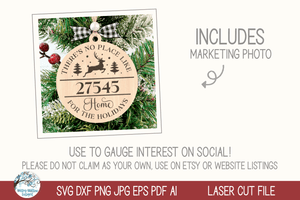 No Place Like Home Reindeer Zipcode Christmas Ornament for Laser Cutter Wispy Willow Designs Company