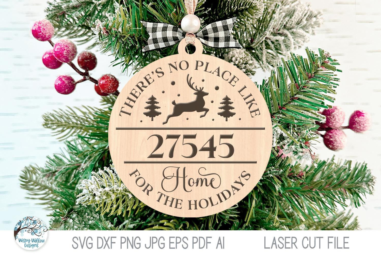 No Place Like Home Reindeer Zipcode Christmas Ornament for Laser Cutter Wispy Willow Designs Company