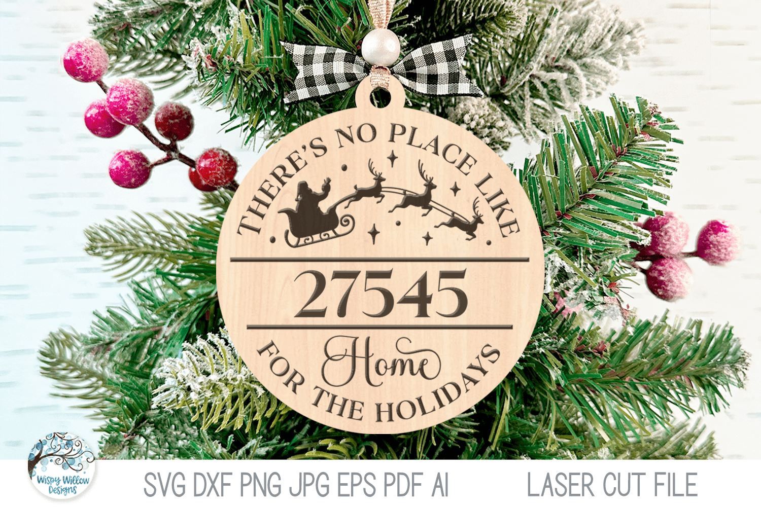 No Place Like Home Santa Zipcode Christmas Ornament for Laser Cutter Wispy Willow Designs Company