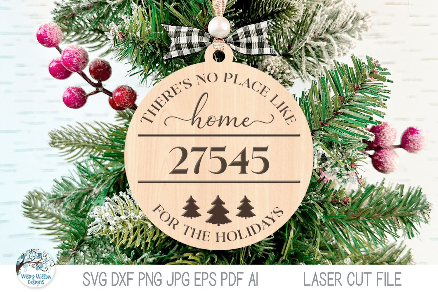 No Place Like Home Zipcode Christmas Ornament for Laser Cutter Wispy Willow Designs Company