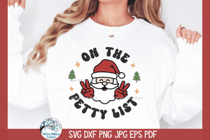 On The Petty List SVG | Funny Christmas Santa Wispy Willow Designs Company