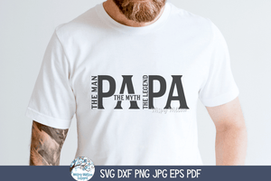 Papa The Man SVG | Father's Day Tribute Design Wispy Willow Designs Company