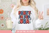 Party In The USA SVG | USA Celebration Graphic Wispy Willow Designs Company